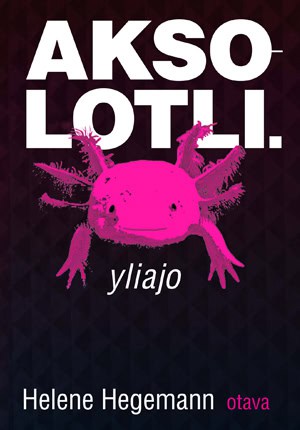 Aksolotli : Yliajo