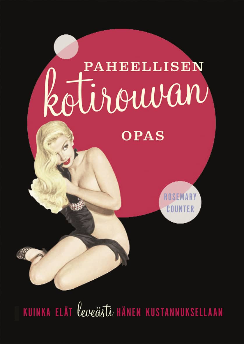 Paheellisen kotirouvan opas