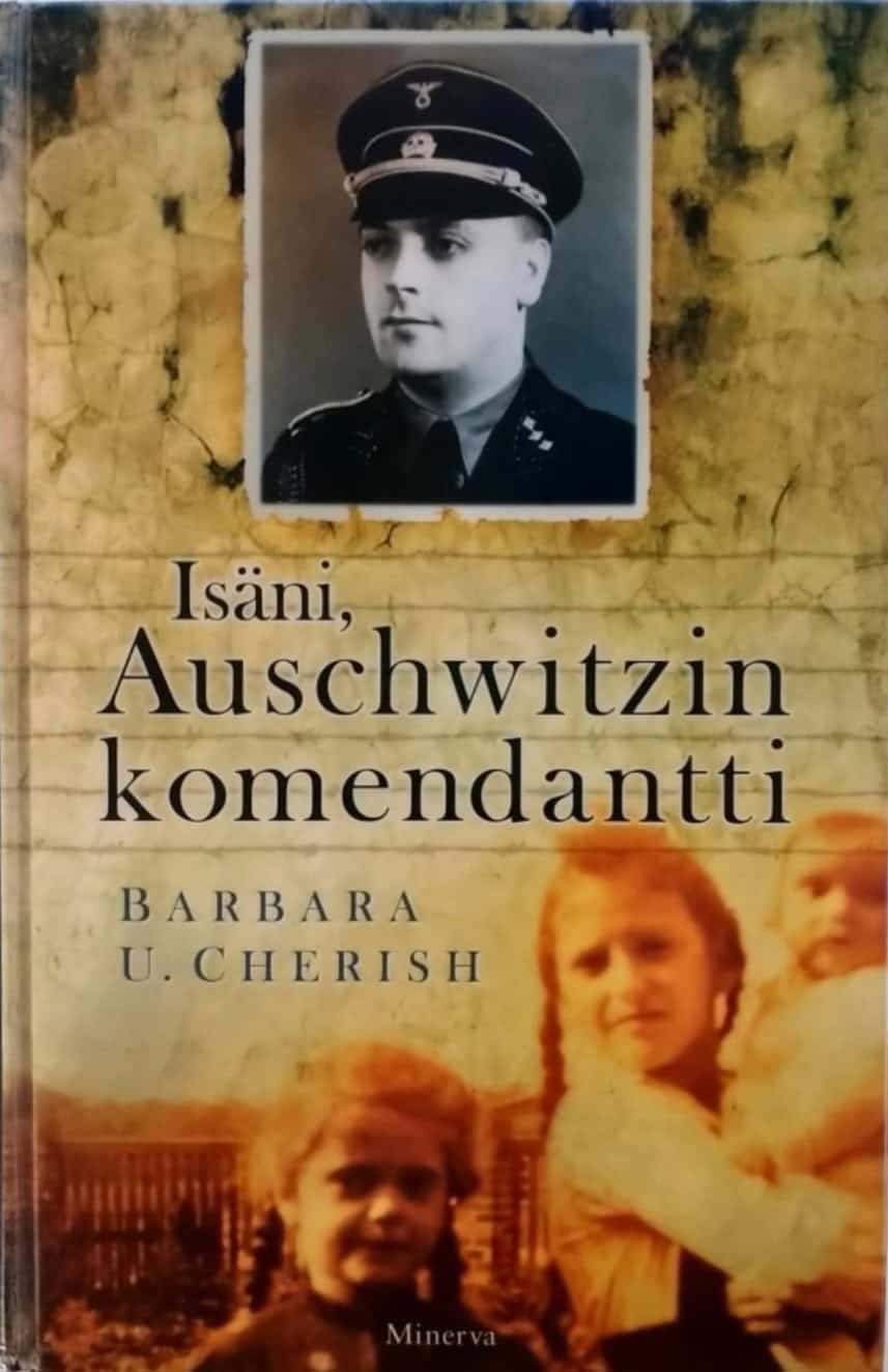 Isäni, Auschwitzin komendantti