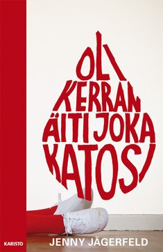 Oli kerran äiti joka katosi