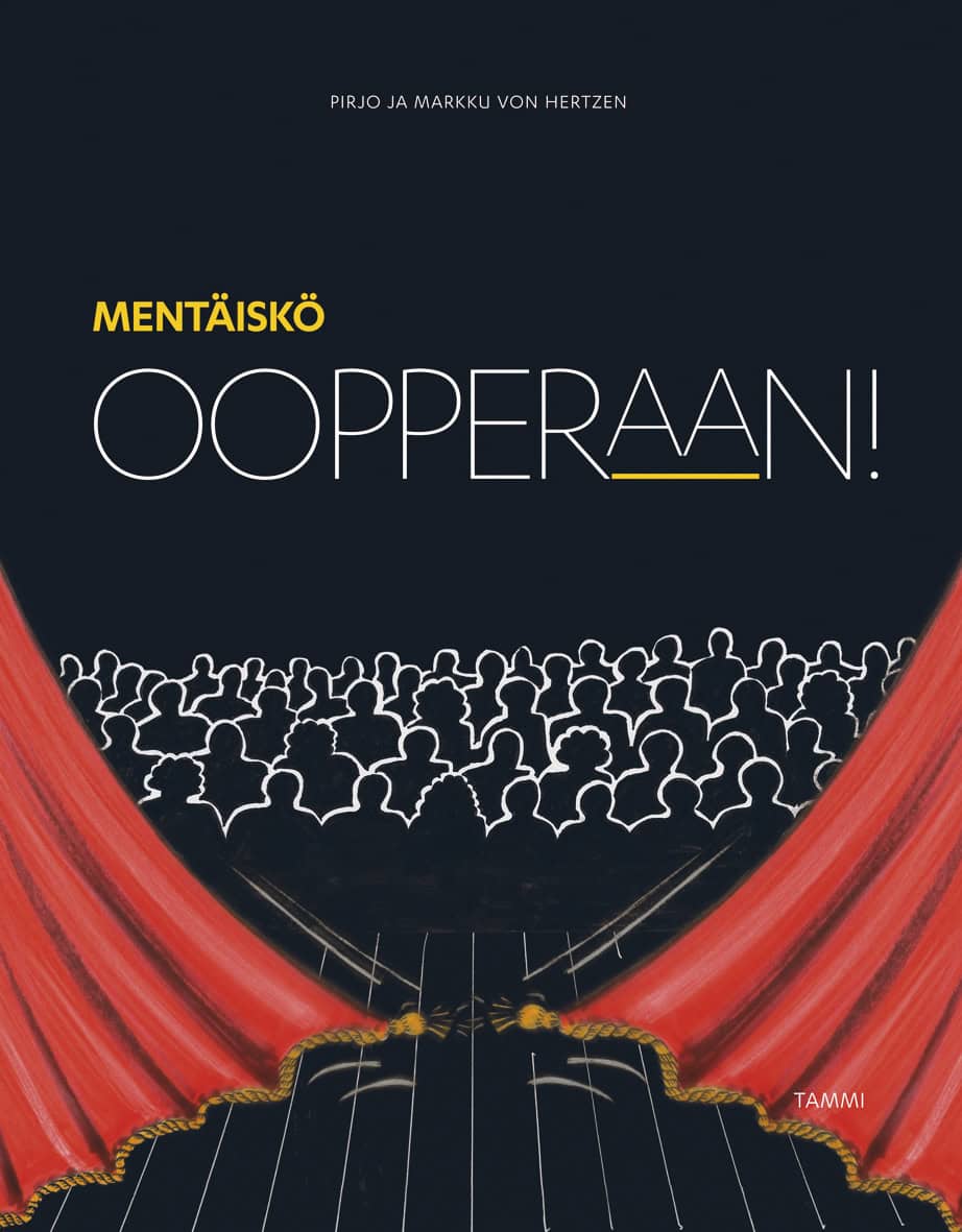 Mentäiskö oopperaan!