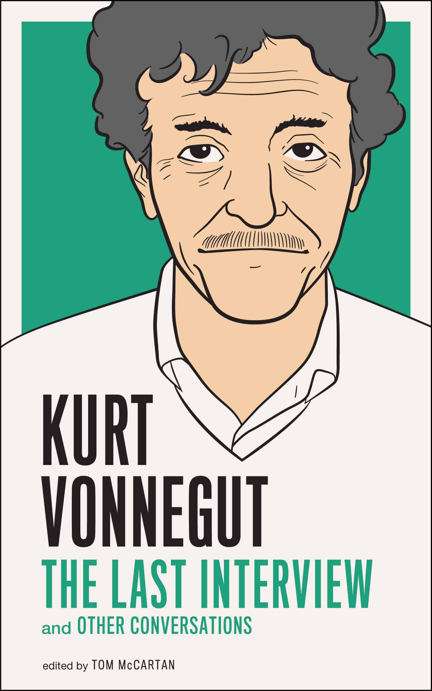 Kurt Vonnegut : The Last Interview