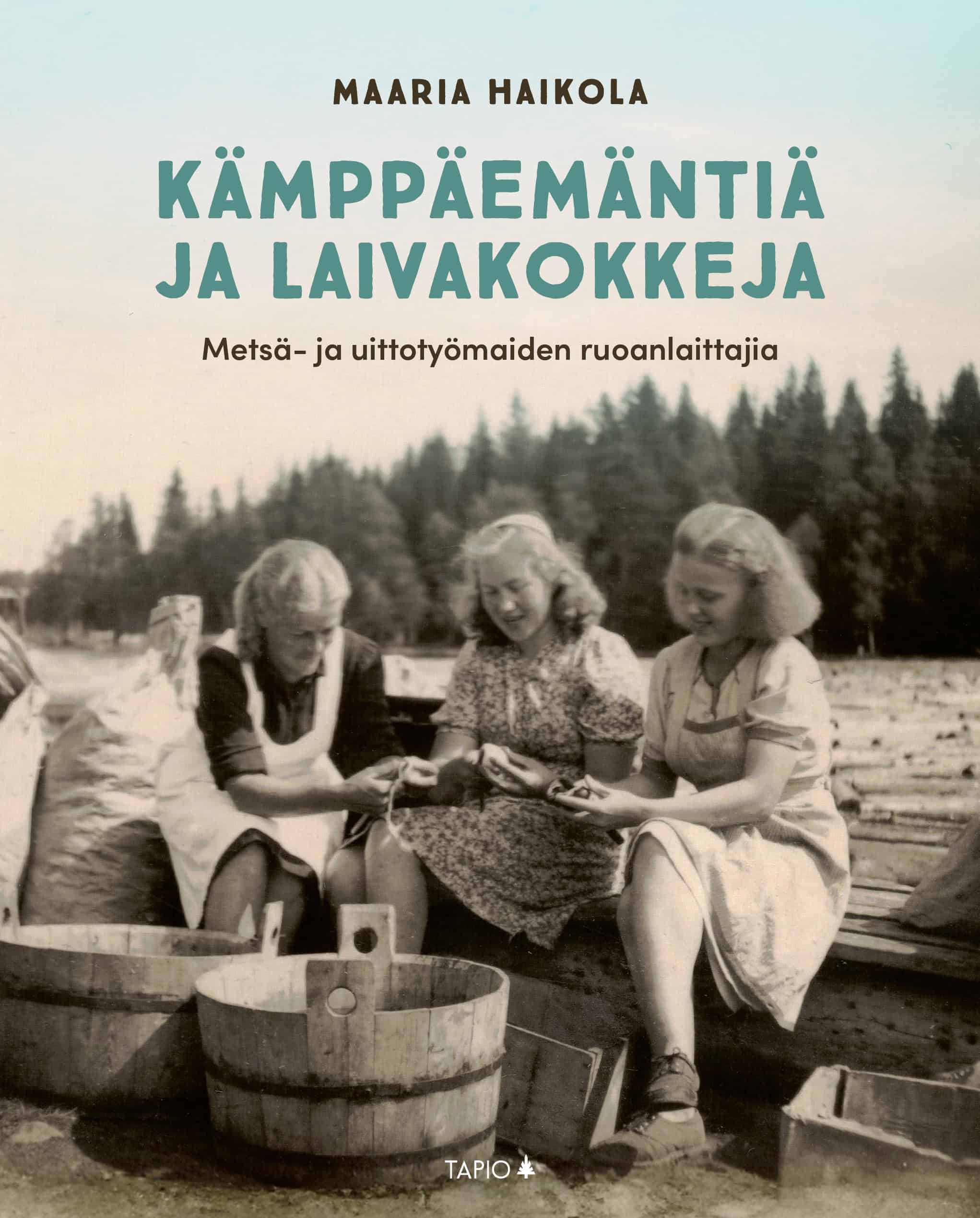 Kämppäemäntiä ja laivakokkeja